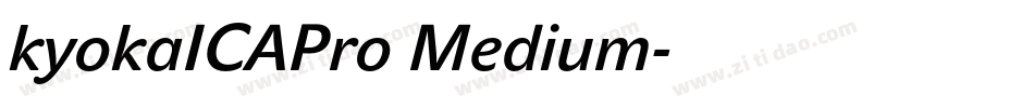 kyokaICAPro Medium字体转换